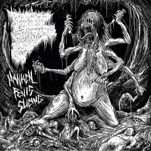 Insidious Squelching Penetration : Maniacal Penis Slicing